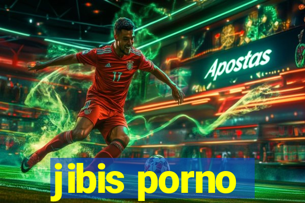 jibis porno